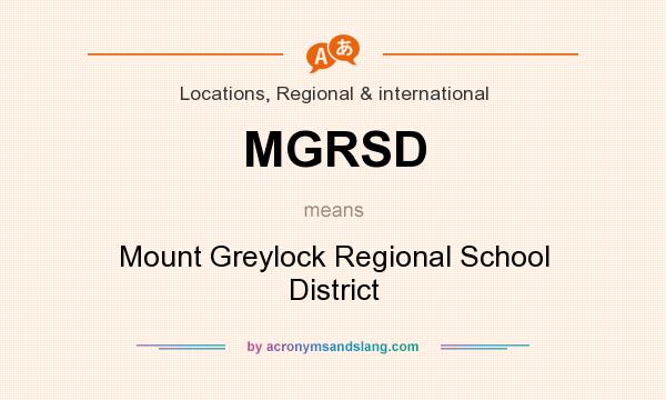 What does MGRSD mean? It stands for Mount Greylock Regional School District