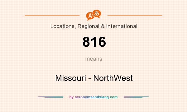 What does 816 mean? It stands for Missouri - NorthWest