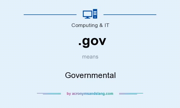 What does .gov mean? It stands for Governmental