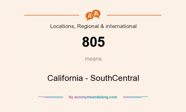 What does 805 mean? It stands for California - SouthCentral