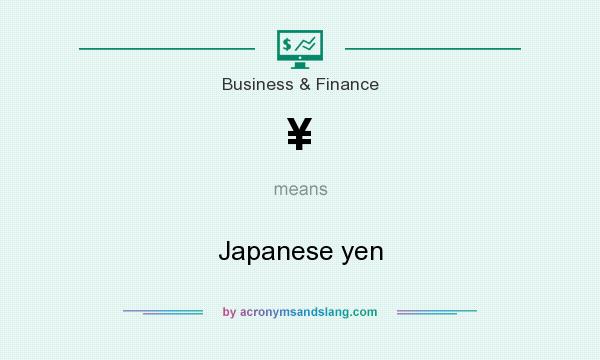 What does ¥ mean? It stands for Japanese yen