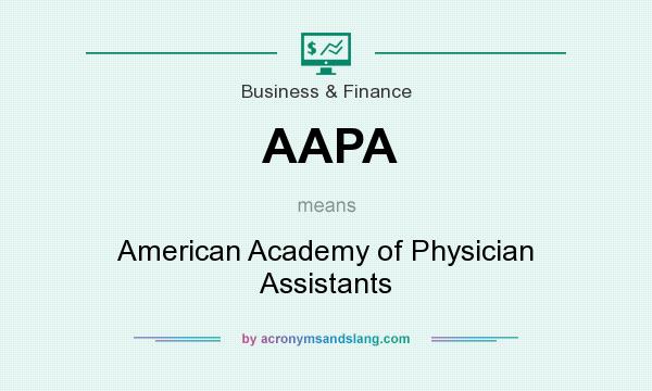 What does AAPA mean? It stands for American Academy of Physician Assistants
