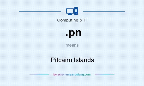 What does .pn mean? It stands for Pitcairn Islands