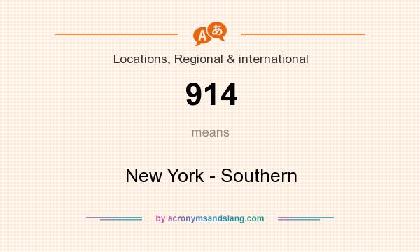 What does 914 mean? It stands for New York - Southern