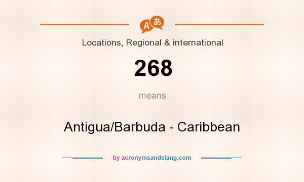 What does 268 mean? It stands for Antigua/Barbuda - Caribbean