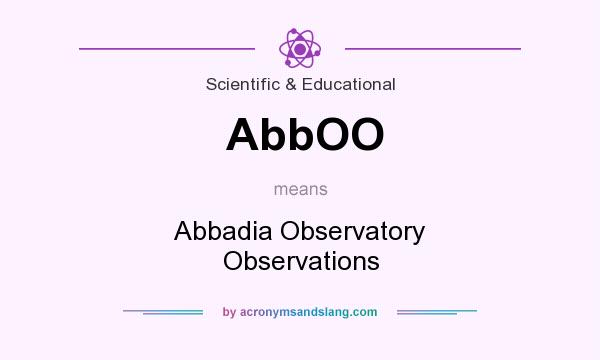 What does AbbOO mean? It stands for Abbadia Observatory Observations
