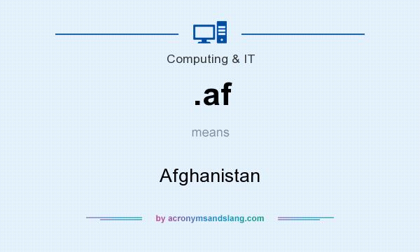 What does .af mean? It stands for Afghanistan