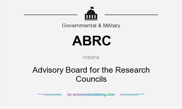 What does ABRC mean? It stands for Advisory Board for the Research Councils