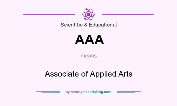 What does AAA mean? It stands for Associate of Applied Arts