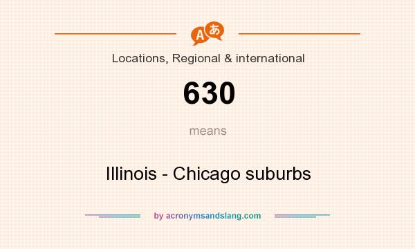 What does 630 mean? It stands for Illinois - Chicago suburbs