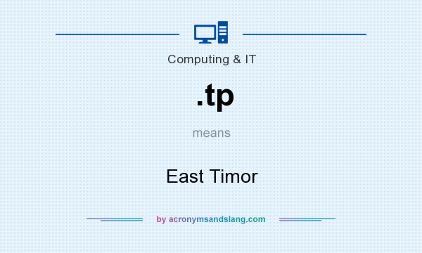 What does .tp mean? It stands for East Timor
