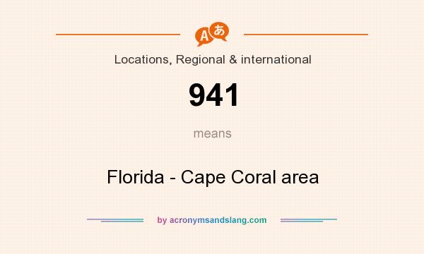 What does 941 mean? It stands for Florida - Cape Coral area