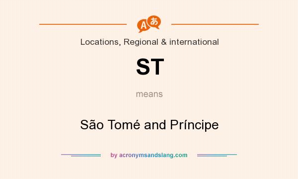 What does ST mean? It stands for São Tomé and Príncipe