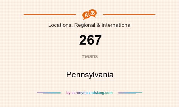What does 267 mean? It stands for Pennsylvania