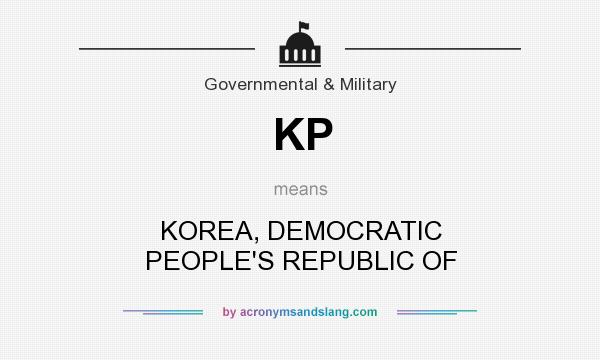 What does KP mean? It stands for KOREA, DEMOCRATIC PEOPLE`S REPUBLIC OF