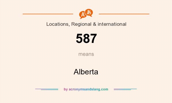 What does 587 mean? It stands for Alberta