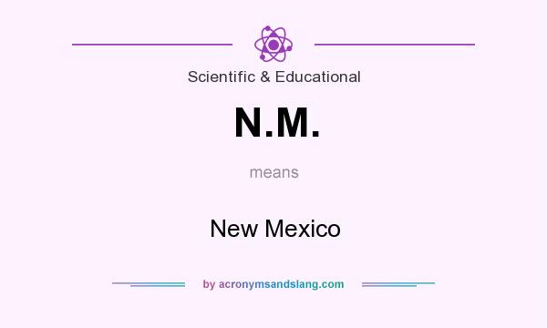 What does N.M. mean? It stands for New Mexico