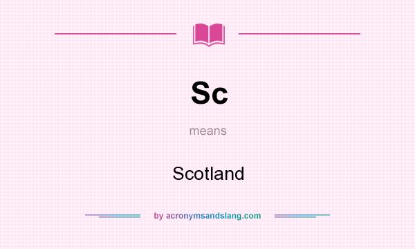 What does Sc mean? It stands for Scotland