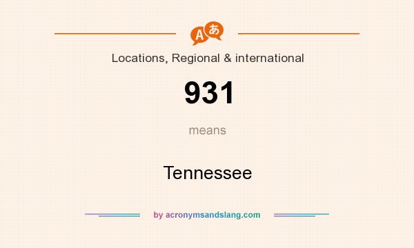 What does 931 mean? It stands for Tennessee