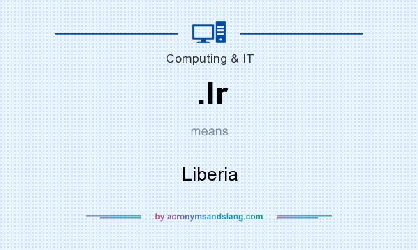 What does .lr mean? It stands for Liberia