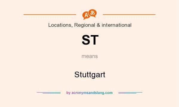 What does ST mean? It stands for Stuttgart
