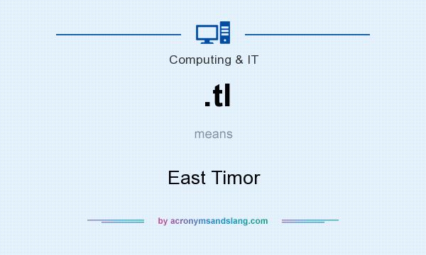 What does .tl mean? It stands for East Timor