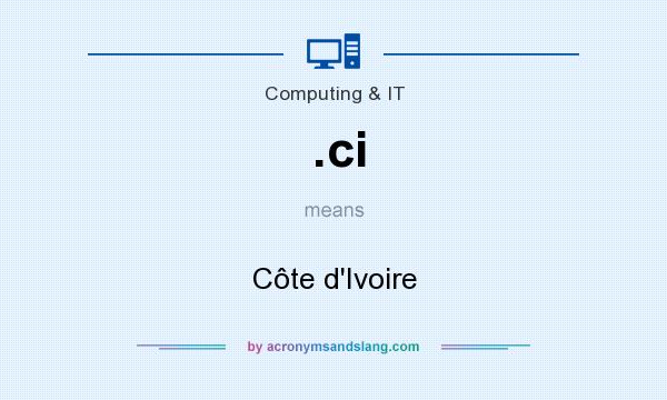 What does .ci mean? It stands for Côte d`Ivoire