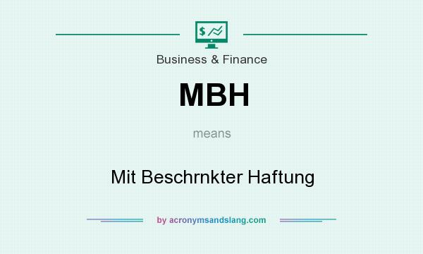 What does MBH mean? It stands for Mit Beschrnkter Haftung