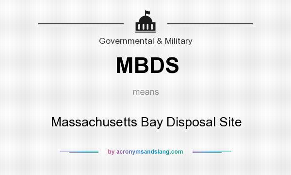 What does MBDS mean? It stands for Massachusetts Bay Disposal Site