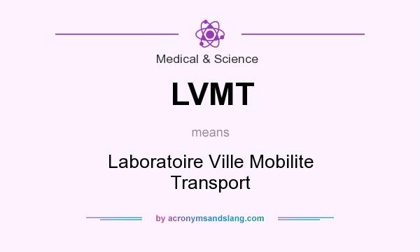 What does LVMT mean? It stands for Laboratoire Ville Mobilite Transport