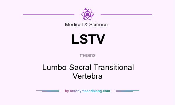 What does LSTV mean? It stands for Lumbo-Sacral Transitional Vertebra
