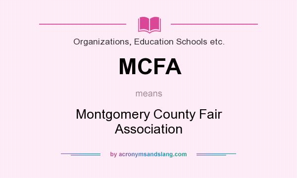 What does MCFA mean? It stands for Montgomery County Fair Association