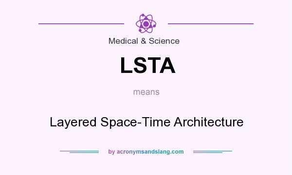 What does LSTA mean? It stands for Layered Space-Time Architecture