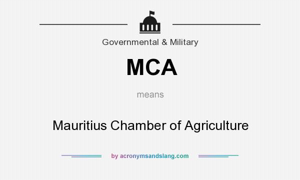 What does MCA mean? It stands for Mauritius Chamber of Agriculture