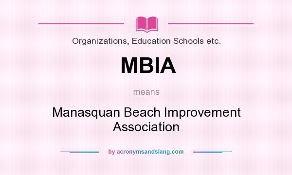 What does MBIA mean? It stands for Manasquan Beach Improvement Association