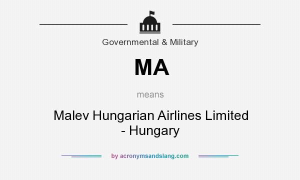 What does MA mean? It stands for Malev Hungarian Airlines Limited - Hungary
