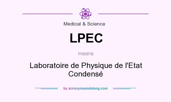 What does LPEC mean? It stands for Laboratoire de Physique de l`Etat Condensé