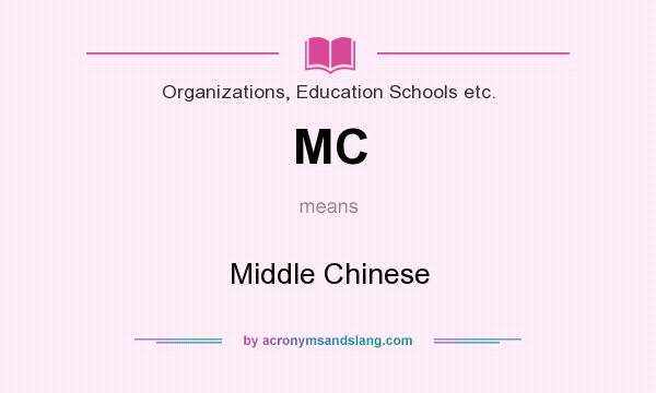 What does MC mean? It stands for Middle Chinese