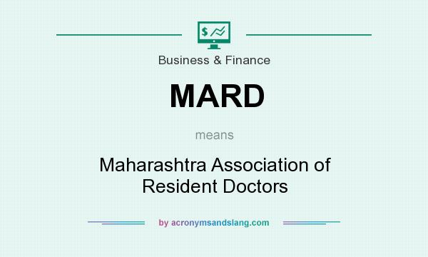 What does MARD mean? It stands for Maharashtra Association of Resident Doctors