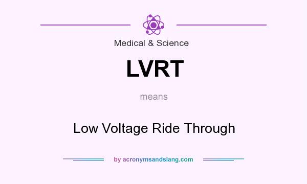 What does LVRT mean? It stands for Low Voltage Ride Through