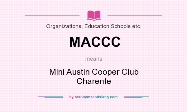 What does MACCC mean? It stands for Mini Austin Cooper Club Charente