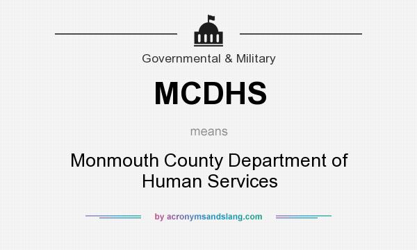 What does MCDHS mean? It stands for Monmouth County Department of Human Services