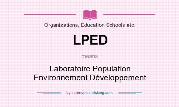 What does LPED mean? It stands for Laboratoire Population Environnement Développement