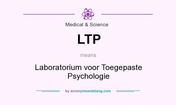 What does LTP mean? It stands for Laboratorium voor Toegepaste Psychologie