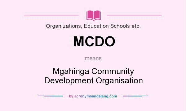 What does MCDO mean? It stands for Mgahinga Community Development Organisation