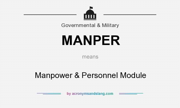 What does MANPER mean? It stands for Manpower & Personnel Module