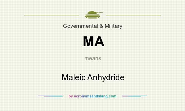 What does MA mean? It stands for Maleic Anhydride
