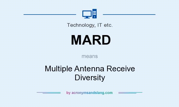What does MARD mean? It stands for Multiple Antenna Receive Diversity