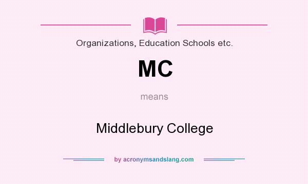 What does MC mean? It stands for Middlebury College