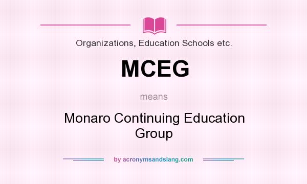 What does MCEG mean? It stands for Monaro Continuing Education Group